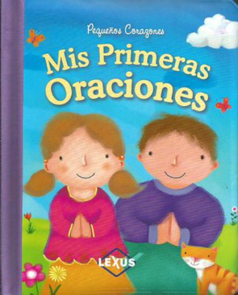 PEQUEÑOS CORAZONES MIS PRIMERAS ORACIONE