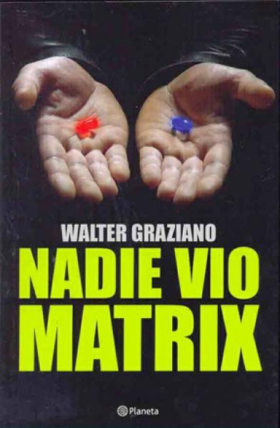 NADIE VIO A MATRIX