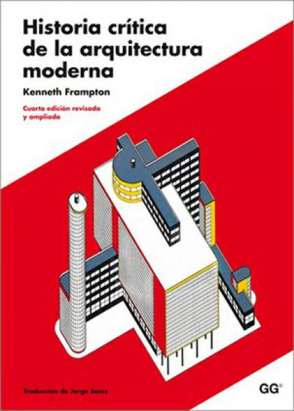 HISTORIA CRITICA DE LA ARQUITECTURA MODE