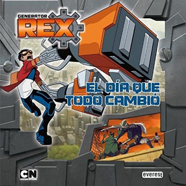GENERATOR REX - EL DIA QUE TODO CAMBIO