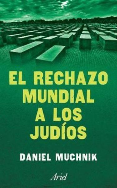 EL RECHAZO MUNDIAL A LOS JUDIOS