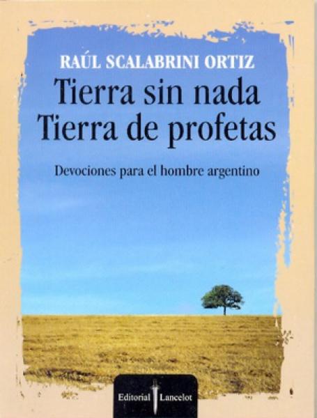 TIERRA SIN NADA, TIERRA DE PROFETAS