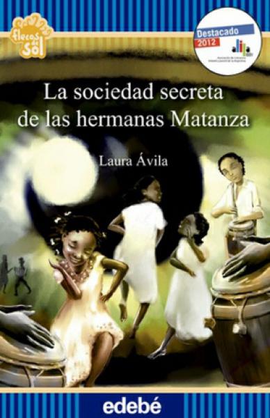SOCIEDAD SECRETA DE LAS HERMANAS MATANZA