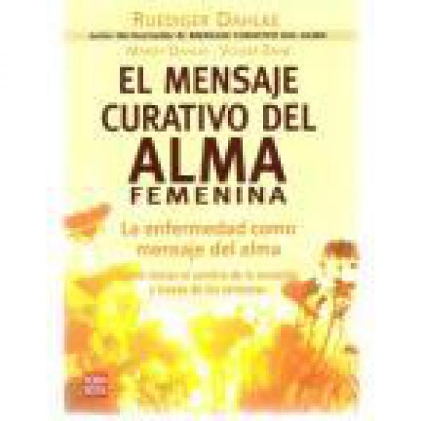 EL MENSAJE CURATIVO DEL ALMA FEMENINA
