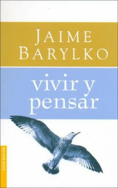 VIVIR Y PENSAR