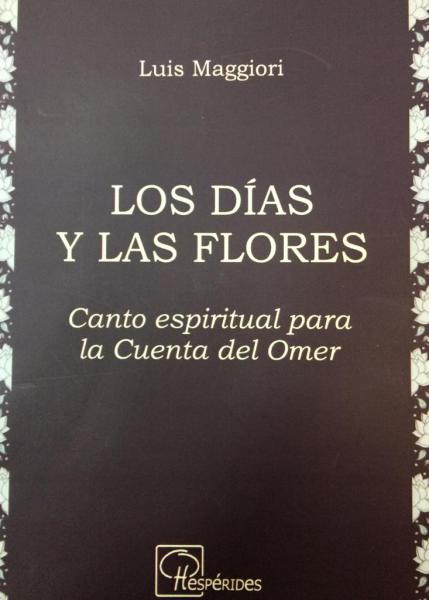 LOS DIAS Y LAS FLORES