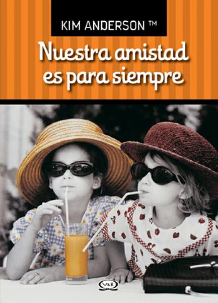 NUESTRA AMISTAD ES PARA SIEMPRE