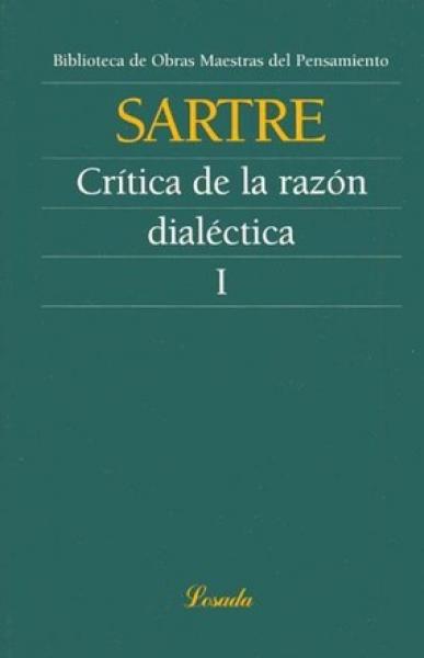CRITICA DE LA RAZON DIALECTICA-T.1