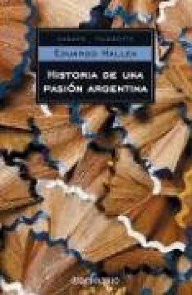 HISTORIA DE UNA PASION ARGENTINA
