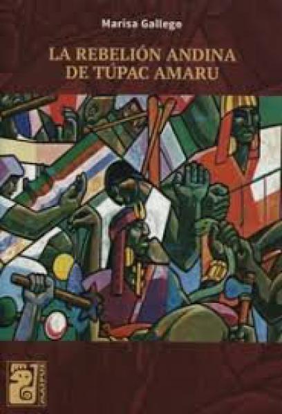 LA REBELION ANDINA DE TUPAC AMARU