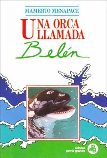 UNA ORCA LLAMADA BELEN