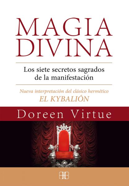 MAGIA DIVINA (KYBALION, NUEVA INTERPRETA