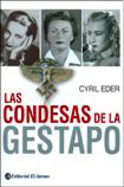 LAS CONDESAS DE LA GESTAPO