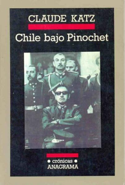 CHILE BAJO PINOCHET