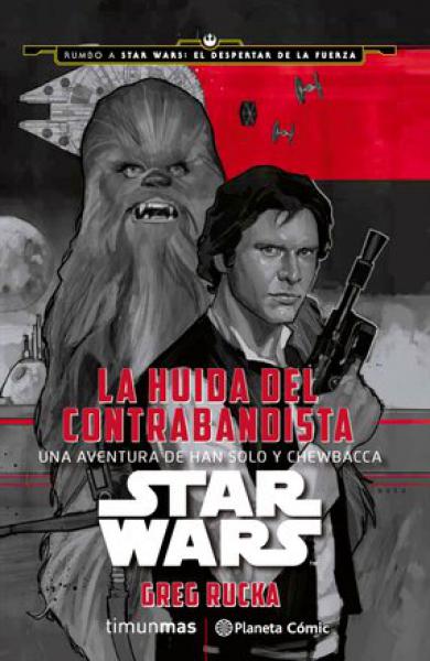 STAR WARS - LA HUIDA DEL CONTRABANDISTA