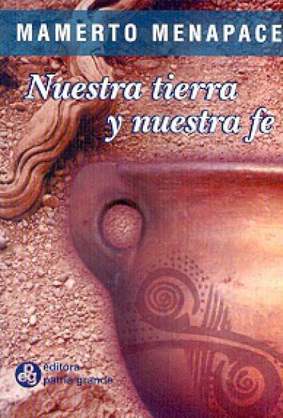 NUESTRA TIERRA Y NUESTRA FE