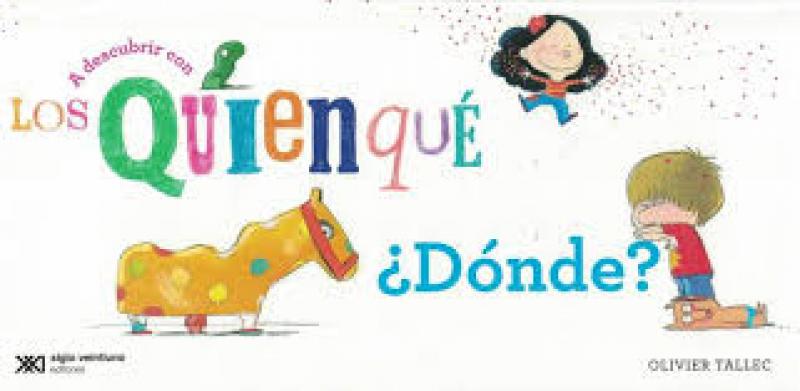 A DESCUBRIR CON LOS QUIEN QUE DONDE