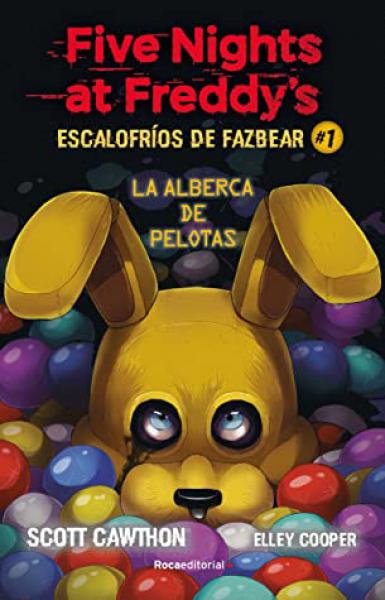 ESCALOFRIOS DE FAZBEAR 1. EL PARQUE DE