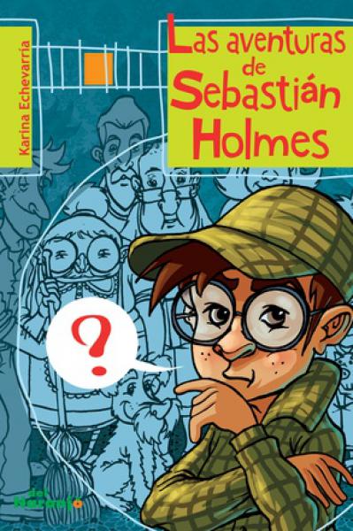 LAS AVENTURAS DE SEBASTIAN HOLMES