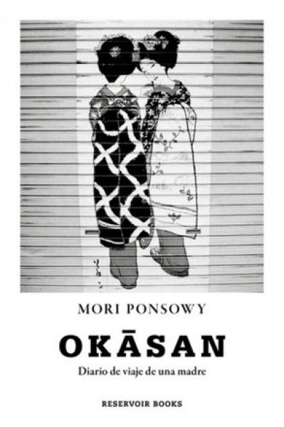 OKASAN - DIARIO DE VIAJE DE UNA MADRE