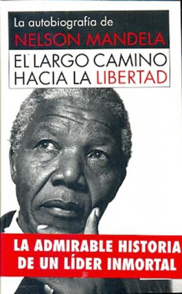 EL LARGO CAMINO HACIA LA LIBERTAD