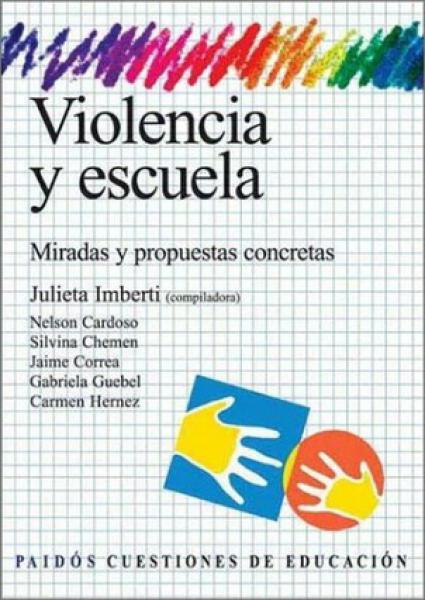 VIOLENCIA Y ESCUELA
