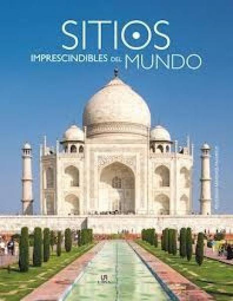 SITIOS IMPRESCINDIBLES DEL MUNDO