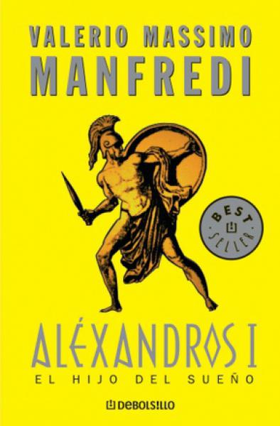 ALEXANDROS 1:EL HIJO DEL SUEÑO