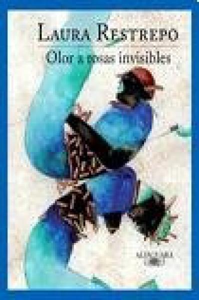 OLOR A ROSAS INVISIBLES