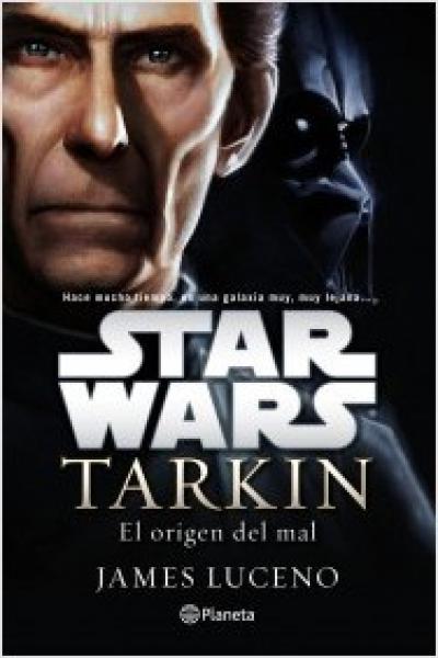 STAR WARS - TARKIN: EL ORIGEN DEL MAL