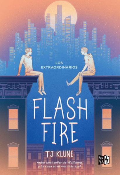 LOS EXTRAORDINARIOS- FLASH FIRE