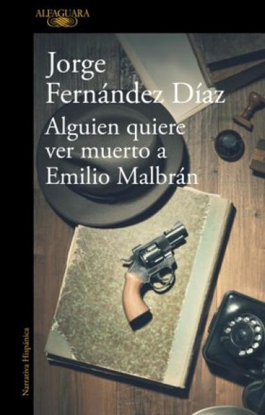 ALGUIEN QUIERE VER MUERTO A EMILIO MALBR