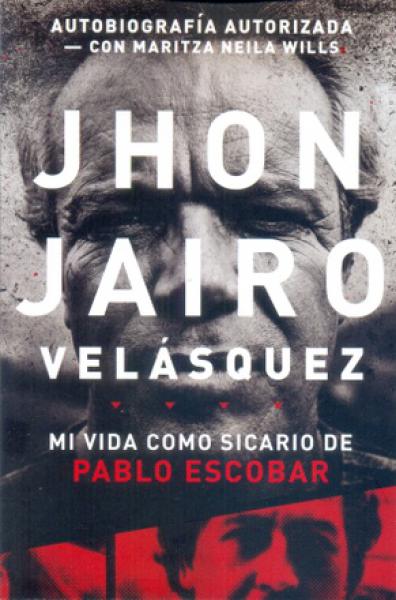 MI VIDA COMO SICARIO DE PABLO ESCOBAR