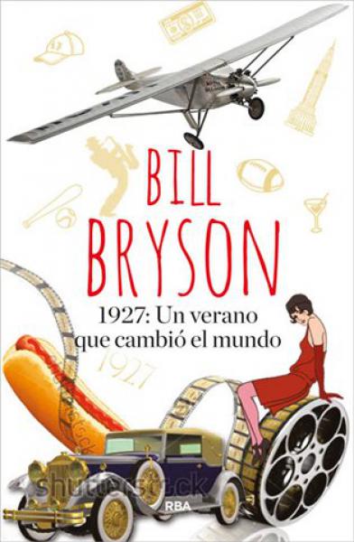 1927: UN VERANO QUE CAMBIO EL MUNDO