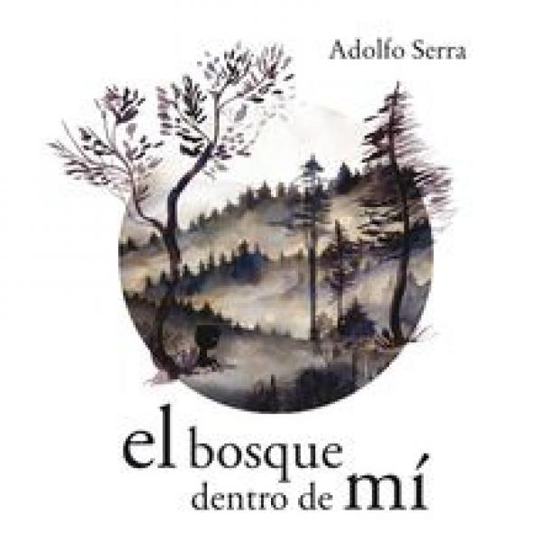 EL BOSQUE DENTRO DE MI