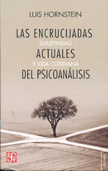 ENCRUCIJADAS ACTUALES DEL PSICOANALISIS