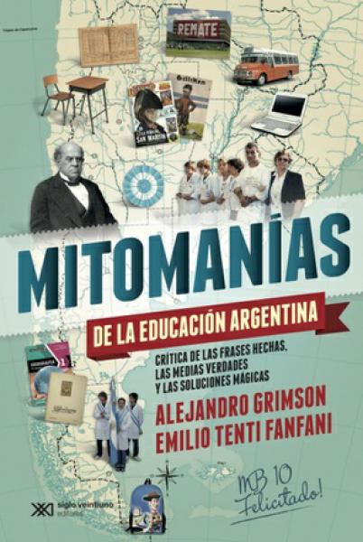 MITOMANIAS DE LA EDUCACION ARGENTINA