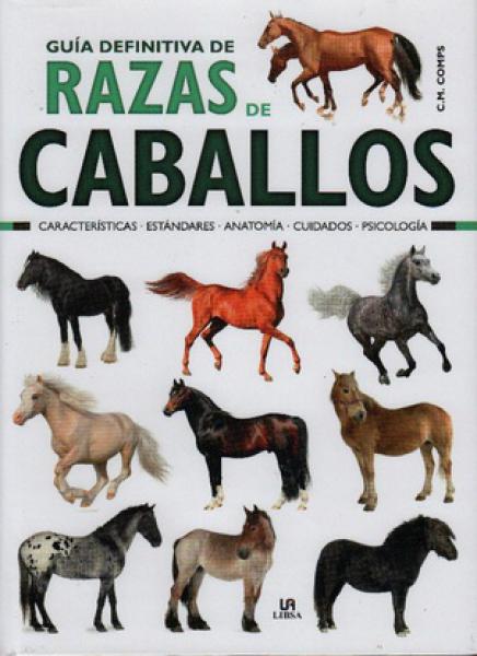 GUIA DEFINITIVA DE RAZAS DE CABALLOS
