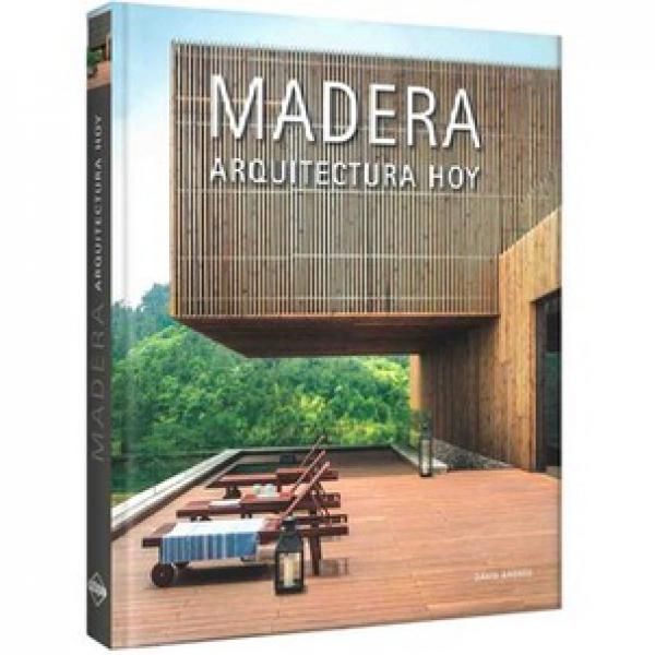 MADERA ARQUITECTURA HOY