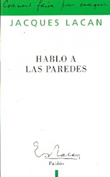 HABLO A LAS PAREDES