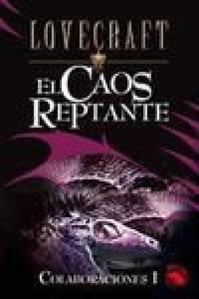 EL CAOS REPTANTE (5)