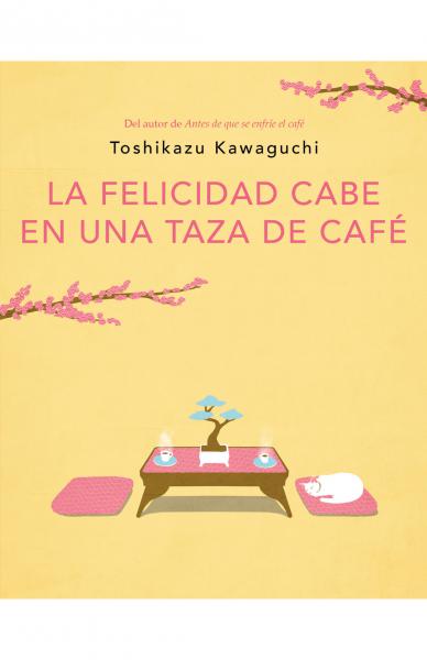 LA FELICIDAD CABE EN UNA TAZA DE CAFE