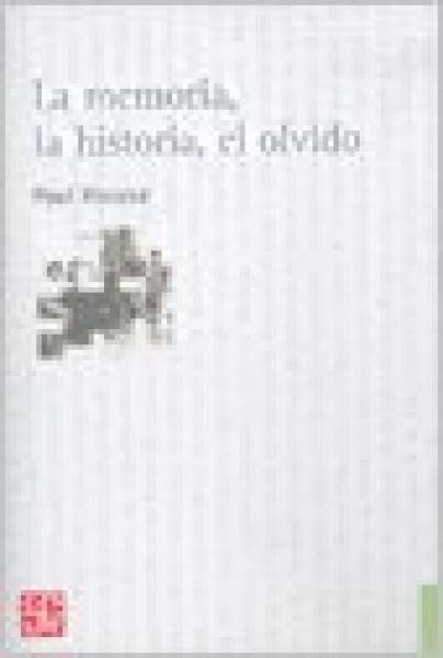 LA MEMORIA HISTORIA, EL OLVIDO, LA