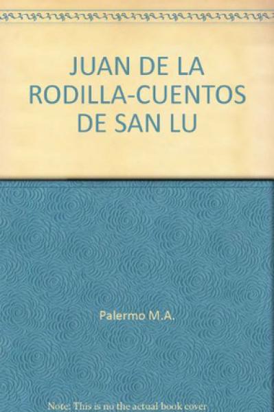 JUAN DE LA RODILLA-IRAS Y NO VOLVERAS
