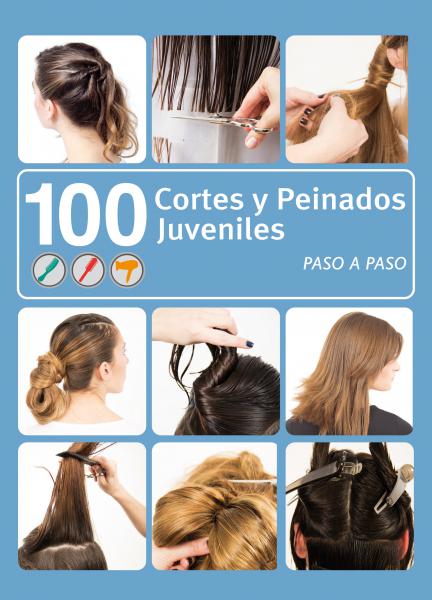 100 CORTES Y PEINADOS JUVENILES