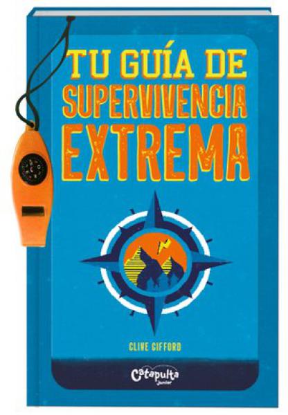 TU GUIA DE SUPERVIVENCIA EXTREMA