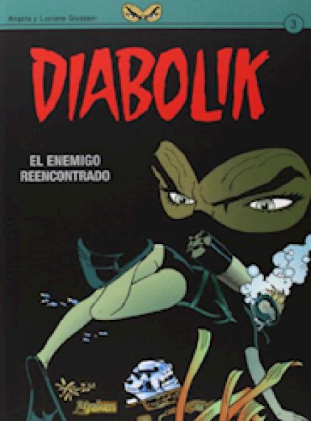 DIABOLIK 3 - EL ENEMIGO REENCONTRADO