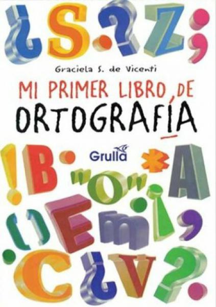 MI PRIMER LIBRO DE ORTOGRAFIA