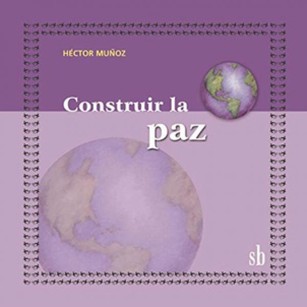 CONSTRUIR LA PAZ