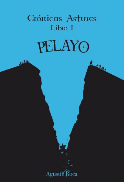 CRONICAS ASTURES I: PELAYO